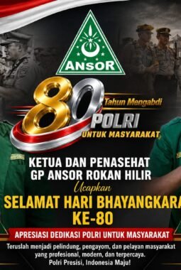 Ketua dan Penasehat GP Ansor Rokan Hilir Ucapkan Selamat Hari Bhayangkara ke-80, Apresiasi Dedikasi Polri untuk Masyarakat