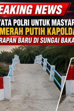 Sentuhan Nyata Polri untuk Masyarakat, Jembatan Merah Putih Kapolda Riau Bawa Harapan Baru di Sungai Bakau