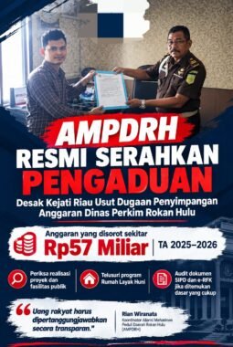 AMPDRH Desak Kejati Riau Usut Dugaan Penyimpangan Anggaran Rp57 Miliar di Dinas Perkim Rokan Hulu